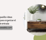 Anclar el pasillo: ideas prácticas para organizar el espacio de entrada