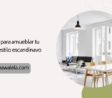 Mini guía para amueblar tu hogar al estilo escandinavo