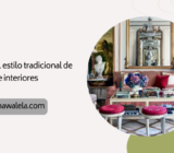 ¿Cuál es el estilo tradicional de diseño de interiores (y para quién es adecuado)?