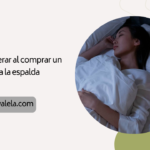 Qué considerar al comprar un colchón para la espalda