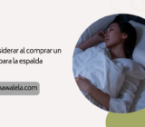 Qué considerar al comprar un colchón para la espalda
