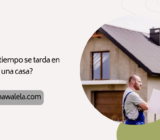 ¿Cuánto tiempo se tarda en construir una casa?
