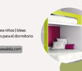 Camas para niños | Ideas modernas para el dormitorio infantil.