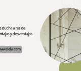 Cabina de ducha a ras de suelo: ventajas y desventajas.